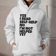 Yes I Read Self-Help No I’m Not Helped Yet Book Lover Graphic Youth Hoodie