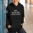 Books Make Me Happy You Not So Much Graphic Youth Hoodie