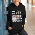 You Can Never Have Too Many Books Reading Lover Outfit Graphic Youth Hoodie