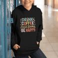 Drink Coffee Read Books Be Happy Aesthetic Quote Graphic Youth Hoodie Drink Coffee Read Books Be Happy Aesthetic Quote Graphic Youth Hoodie