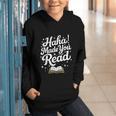 Haha Made You Read Books Bookworm Teacher Librarian Graphic Youth Hoodie
