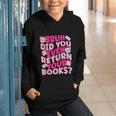 Library School Librarian Bruh Did You Even Return Your Books Graphic Youth Hoodie Library School Librarian Bruh Did You Even Return Your Books Graphic Youth Hoodie