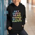 Pet Dogs Read Books Be Happy Dog Lover Graphic Youth Hoodie Pet Dogs Read Books Be Happy Dog Lover Graphic Youth Hoodie