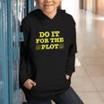 Do It For The PLOT Writer Author Book Journalist Meme Graphic Youth Hoodie