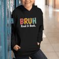 Read A Book Bruh English Teacher Reading Read A Book Graphic Youth Hoodie