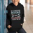 Reading Bedtime If It Involves Books And Pajamas Count Me In Graphic Youth Hoodie