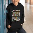 Support Public Libraries Reading Book Nerd Bookworm Literacy Graphic Youth Hoodie Support Public Libraries Reading Book Nerd Bookworm Literacy Graphic Youth Hoodie