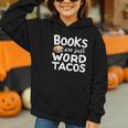 BOOKS ARE JUST WORD TACOS Graphic Youth Hoodie