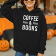 Coffee & Books Lover Coffee And Books Graphic Youth Hoodie Coffee & Books Lover Coffee And Books Graphic Youth Hoodie