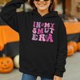 In My Smut Era Groovy Smut Book Reading Spicy Book Romance Graphic Youth Hoodie In My Smut Era Groovy Smut Book Reading Spicy Book Romance Graphic Youth Hoodie