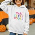 Just a Girl Who Loves Books Reader Girls Bookish Women Graphic Youth Hoodie