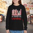 All Booked For Valentine Book Lovers Women Girl Teacher Youth Long Sleeve Tee All Booked For Valentine Book Lovers Women Girl Teacher Youth Long Sleeve Tee