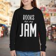 Books Are My Jam Graphic For Introverts Youth Long Sleeve Tee