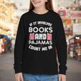 Books Pajamas Read Reading Book Librarian Women Girls Youth Long Sleeve Tee Books Pajamas Read Reading Book Librarian Women Girls Youth Long Sleeve Tee