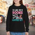 I Like My Books Spicy Coffee ICY Youth Long Sleeve Tee