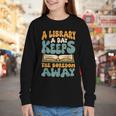 Borrow Books A Library A Day Keeps The Boredom Away Reading Youth Long Sleeve Tee