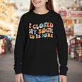 I Closed My Book To Be Here Book Lovers Library Reading Youth Long Sleeve Tee