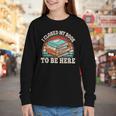 I Closed My Book To Be Here Reading Retro Bookworm Men Women Youth Long Sleeve Tee I Closed My Book To Be Here Reading Retro Bookworm Men Women Youth Long Sleeve Tee