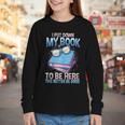 I Closed My Book To Be Here Shirt I Closed My Books Youth Long Sleeve Tee I Closed My Book To Be Here Shirt I Closed My Books Youth Long Sleeve Tee