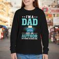 I'm A Dad And An Author Book Writer Father Youth Long Sleeve Tee