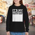 It's My Birthday Sign Boy Men Decoration Guestbook Youth Long Sleeve Tee It's My Birthday Sign Boy Men Decoration Guestbook Youth Long Sleeve Tee