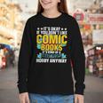 Its Okay If You Dont Like Comic Books Youth Long Sleeve Tee