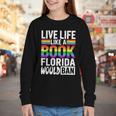 LGBTQ Quote Live Life Like A Banned Rainbow Book Youth Long Sleeve Tee