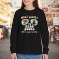 Most Likely To Read Books All Summer Teacher Student Youth Long Sleeve Tee