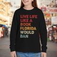 Live Life Like A Book Florida Would Ban Vintage Pride Month Youth Long Sleeve Tee