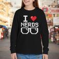 I Love Nerds I Heart Nerds For Science Book Knowledge Geeks Youth Long Sleeve Tee