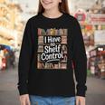 I Have No Shelf Control Book Lovers Vintage Floral Youth Long Sleeve Tee I Have No Shelf Control Book Lovers Vintage Floral Youth Long Sleeve Tee