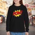 POW -Adults Kids Comic Book Cartoon Pop Art Novelty Sarcastic Youth Long Sleeve Tee