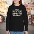 I Put My Book Down To Be Here Reader Youth Long Sleeve Tee