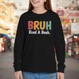 Read A Book Bruh English Teacher Reading Read A Book Youth Long Sleeve Tee