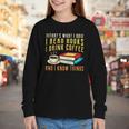 That What i Do i Read Books And i Know Things Coffee Reading Youth Long Sleeve Tee