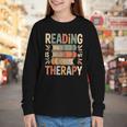 Reading Is My Therapy Book Lover Youth Long Sleeve Tee