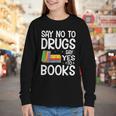 Red Ribbon Week Say No To Drugs Say Yes To Books Drug Free Youth Long Sleeve Tee Red Ribbon Week Say No To Drugs Say Yes To Books Drug Free Youth Long Sleeve Tee