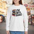Book Lovers Im With The Banned Books For Reading Librarian Youth Long Sleeve Tee