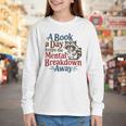 Book Lovers a Book a Day Keeps The Mental Breakdown Away Youth Long Sleeve Tee