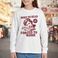 Book Readers Forced To Work Sadness Youth Long Sleeve Tee Book Readers Forced To Work Sadness Youth Long Sleeve Tee