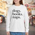 Dogs Books Naps Lovers Youth Long Sleeve Tee