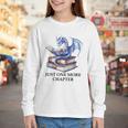 Just One More Chapter Book Dragon Reading Book Lover Bookish Youth Long Sleeve Tee