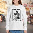 Life Is Short Buy The Book Skeleton Book Lover Reading Youth Long Sleeve Tee