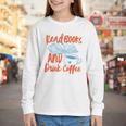 Read Book And Drink Coffee Book Club Reading Youth Long Sleeve Tee