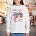 Read Books Drink Coffee Fight Evil Book Coffee Youth Long Sleeve Tee Read Books Drink Coffee Fight Evil Book Coffee Youth Long Sleeve Tee