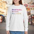 Read Books Be Kind Stay Weird Book Lover Premium Tri-Blend Youth Long Sleeve Tee