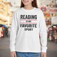 Reading Is My Favorite Sport Book Lover Quote Youth Long Sleeve Tee