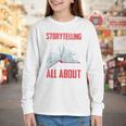Storytelling Is What Life Is All About Book Youth Long Sleeve Tee