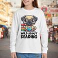 Wild About Reading Book Lover Pug Dog Youth Long Sleeve Tee