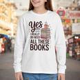 Yes I Really Do Need All These Books Coffee Youth Long Sleeve Tee Yes I Really Do Need All These Books Coffee Youth Long Sleeve Tee
